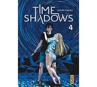Time shadows - Tome 4
