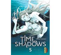 Time shadows - Tome 5