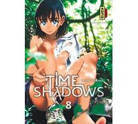 Time shadows - Tome 8
