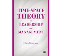 Time-Space Theory of Leadership and Management