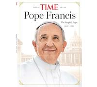 TIME Special Edition - POPE FRANCIS The People's Pope 1936 - 2025