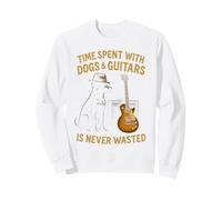 Time Spent with Dogs and Guitars is Never Wasted Sweatshirt