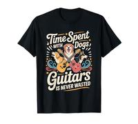 Time Spent with Dogs and Guitars is Never Wasted - T-Shirt