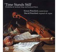 Time Stands Still : Mélodies Elisabethaines Et Jacobiennes