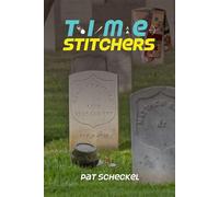 Time Stitchers - Pat Scheckel - Wisconsin Writers Association - ebook (ePub) - Livre