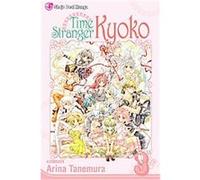 Time Stranger Kyoko 3 Arina Tanemura (Auteur)