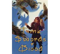 Time, Swords, and Blood