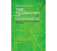 Time, Technology and Environment - [Version Originale] Marco Altamirano (Auteur)