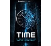 Time The End of the Chronometer and the System Reboot: Reality does not flow, reality is hardware. Time is only the friction that calculates how slowly matter moves