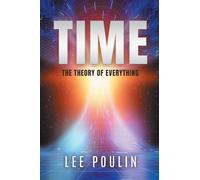 Time: The Theory of Everything