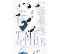 TIME & TIDE - Stories shaped by the passage of time
