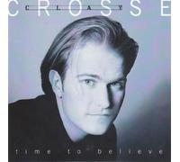 Time To Believe by Clay Crosse (1995-05-23)