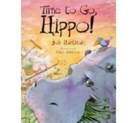 Time to Go, Hippo Bob Hartman (Auteur)