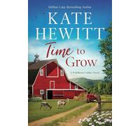 Time to Grow: Wildflower Valley Book Three