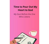 Time to Pour Out My Heart to God: "This journal is a sacred space where your heart meets His presence. In its pages, you can lay down your burdens, ... One who knows you completely and loves you