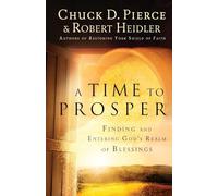 Time to Prosper: Finding and Entering God's Realm of Blessings