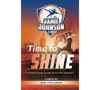 Time to Shine : Jamie est-il prêt à sortir de l'ombre ? (The Jamie Johnson Series USA)