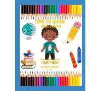 Time to Show What I Know: Third Grade Edition Coloring and Activity Book