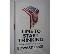 Time to Start Thinking: America in the Age of Descent