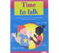Time to Talk: A Programme to Develop Oral and Social Interaction Skills for Reception and Key Stage One