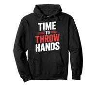 Time to Throw Hands Boxing Fighter Attitude Athlete - Sweat à Capuche