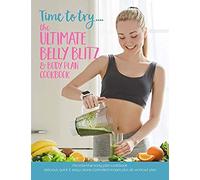 Time To Try... The Ultimate Belly Blitz & Body Plan Cookbook