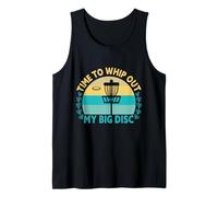 Time To Whip Out My Big Disc Panier de golf pour homme et femme Débardeur