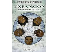 Time Transcendence: Expansion: World Reflections