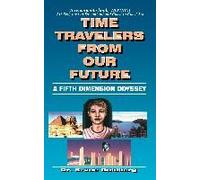 Time Travelers From Our Future