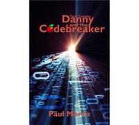 Time Traveller Danny and the Codebreaker by Paul Morris Paul Morris (Auteur)
