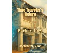Time Traveller’s Return: Back to 1969