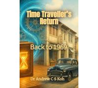 Time Traveller’s Return: Back to 1969