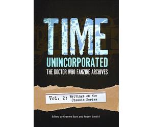 Time, Unincorporated 2: The Doctor Who Fanzine Archives