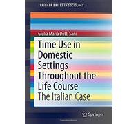 Time Use In Domestic Settings Throughout The Life Course