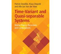 Time-Variant and Quasi-Separable Systems: Matrix Theory, Recursions and Computations