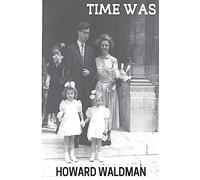 Time Was: Expat in Time and Space