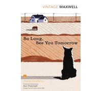 Time Will Darken It The Chateau So Long See You Tomorrow