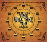 Time Will Take You by Ian McFeron