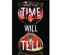 Time Will Tell - Barry Lyga - Little Brown amp Company - Livre en Anglais - Paperback Barry LygaBarry Lyga (Auteur)