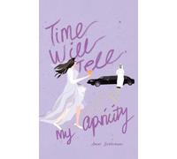Time Will Tell, My Apricity
