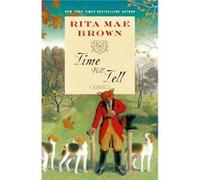 Time Will Tell - Rita Mae Brown - Random House USA Inc - Livre en Anglais - Paperback Rita Mae BrownRita Mae Brown (Auteur)