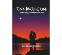 Time Without End: Searching For My North Star