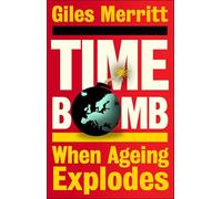 Timebomb: When Ageing Explodes