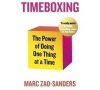 Timeboxing - Marc ZaoSanders - Penguin Books Ltd - Livre en Anglais - Paperback Marc ZaoSandersMarc ZaoSanders (Auteur)
