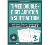 Timed Double-Digit Addition & Subtraction: Math Fact Fluency Practice with Numbers 10-99 for Grades 1-3