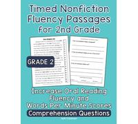 Timed Nonfiction Fluency Passages for 2nd Grade: Increase Oral Reading Fluency and Words Per Minute Scores with Grade 2 Timed Nonfiction Fluency Passages and Comprehension Questions