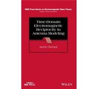 TimeDomain Electromagnetic Reciprocity in Antenna Modeling by Martin Stumpf Martin Stumpf (Auteur)