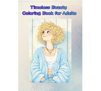 Timeless Beauty Coloring Book for Adults: Elegant Women Portraits for Relaxation & Stress Relief