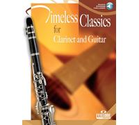 Timeless Classics for Clarinet and Guitar. Comprend Partie + Enregistrement(s) en ligne
