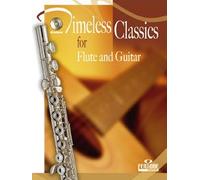Timeless Classics For Flute And Guitar / Recueil + Cd